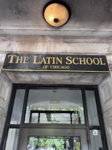 Entrance signage at the Latin School of Chicago, 1531 North Dearborn